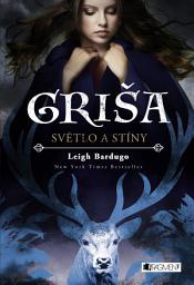 Icon image Griša - Světlo a stíny (brož.): Svazek 1