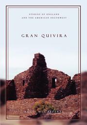 Icon image Gran Quivira: Stories of England <br>and the American Southwest
