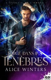 Icon image Forgé dans les ténèbres