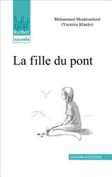 Icon image La fille du pont: Nouvelles