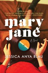 Icon image Mary Jane: A Novel
