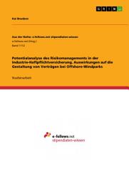Icon image Potentialanalyse des Risikomanagements in der Industrie-Haftpflichtversicherung. Auswirkungen auf die Gestaltung von Verträgen bei Offshore-Windparks