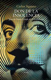 Icon image Don de la insolencia: Juan de Tassis, Conde de Villamediana