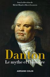 Icon image Danton: Le mythe et l'histoire