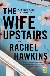 Icon image The Wife Upstairs: A Novel