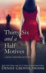 Icon image Thirty-Six and a Half Motives