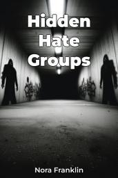 Icon image Hidden Hate Groups