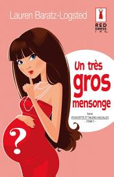Icon image Un très gros mensonge: T1 - Poussette et talons aiguilles