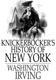 Icon image Knickerbocker's History of New York: Complete