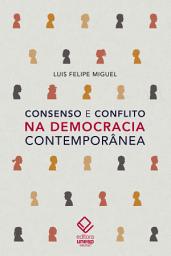Icon image Consenso e conflito na democracia contemporânea