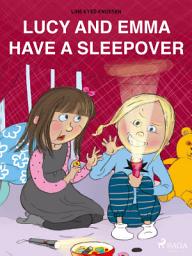 Icon image Lucy and Emma Have a Sleepover