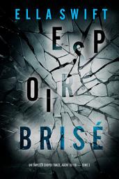 Icon image Espoir brisé (Un thriller Cooper Trace, agent du FBI — tome 3)