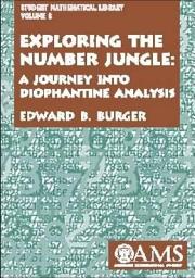 Icon image Exploring the Number Jungle: A Journey into Diophantine Analysis: A Journey Into Diophantine Analysis