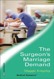 Icon image The Surgeon's Marriage Demand