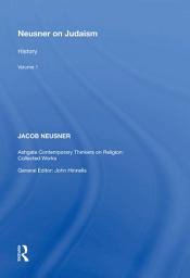 Icon image Neusner on Judaism: Volume 1: History