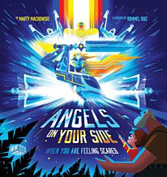 Icon image Angels on Your Side: When You're Feeling Scared