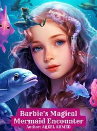 Icon image Barbie's Magical Mermaid Encounter