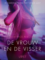 Icon image De vrouw en de visser - erotisch verhaal