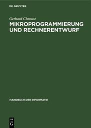 Icon image Mikroprogrammierung und Rechnerentwurf