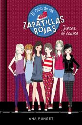 Icon image El Club de las Zapatillas Rojas 8 - Juntas, of course