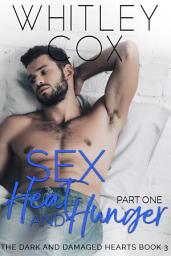 Icon image Sex, Heat and Hunger: Part 1