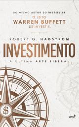 Icon image Investimento: A última arte liberal