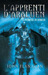 Icon image L'Apprenti d'Araluen 3 - La Promesse du Rôdeur