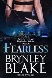 Icon image Fearless (The Black Brothers Book 1)