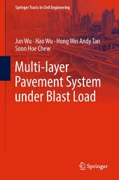 Icon image Multi-layer Pavement System under Blast Load