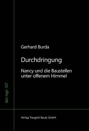 Icon image Durchdringung: Nancy und die Baustellen unter offenem Himmel - Band 107 der Schriftenreihe: libri nigri