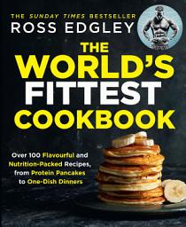 Icon image The World’s Fittest Cookbook