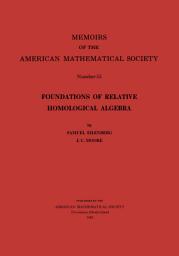 Icon image Foundations of Relative Homological Algebra