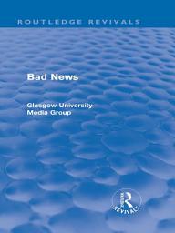 Icon image Bad News (Routledge Revivals)