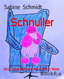 Icon image Schnuller: Eine Liebe während der Fashion Week