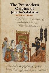 Icon image Premodern Origins of Jihadi-Salafism