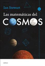 Icon image Las matemáticas del cosmos