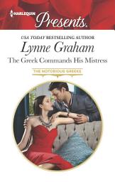 Icon image The Greek Commands His Mistress: A Billionaire Boss Romance