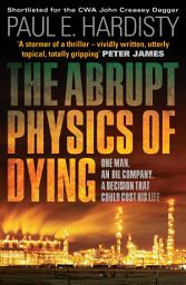 Icon image The Abrupt Physics of Dying