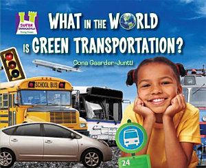Icon image What in the World Is Green Transportation?