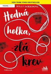 Icon image Hodná holka, zlá krev