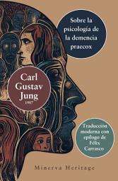 Icon image Sobre la psicología de la dementia praecox