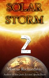 Icon image Solar Storm: Book 2: Season 1: Episodes IV - V