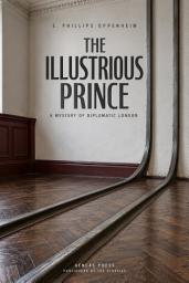 Icon image The Illustrious Prince: A Mystery of Diplomatic London