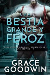 Icon image Una bestia grande y feroz