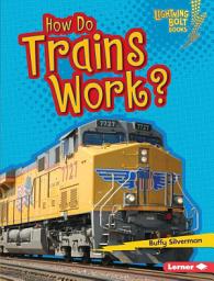 Icon image How Do Trains Work?