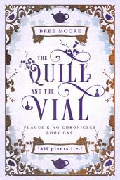 Icon image The Quill and the Vial