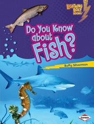 Icon image Do You Know about Fish?