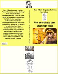 Icon image Hans Fallada: Wer einmal aus dem Blechnapf frisst – Band 185e in der gelben Buchreihe – bei Jürgen Ruszkowski: Band 185e in der gelben Buchreihe