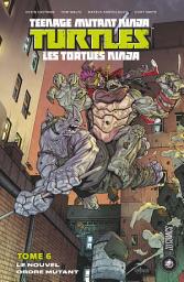 Icon image Les Tortues Ninja - TMNT, T6 : Le Nouvel Ordre mutant