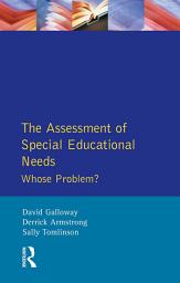 Icon image The Assessment of Special Educational Needs: Whose Problem?